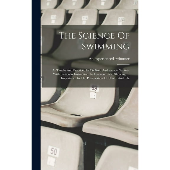 The Science Of Swimming (Hardcover)