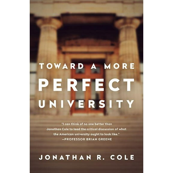 Toward a More Perfect University (Hardcover)