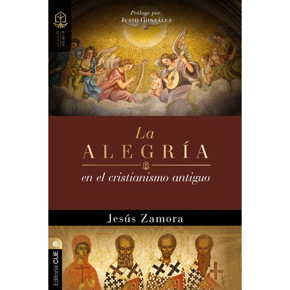 Colección RaÃces La AlegrÃa En El Cristianismo Antiguo: Un Estudio de la AlegrÃa En Las Comunidades Apostólicas Y Proto-Ortodoxas, (Paperback)