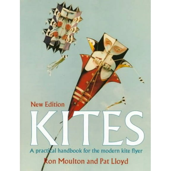 Kites : A Practical Handbook