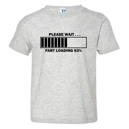 

PleaseMeTees™ Toddler Please Wait Fart Loading Gas HQ Tee