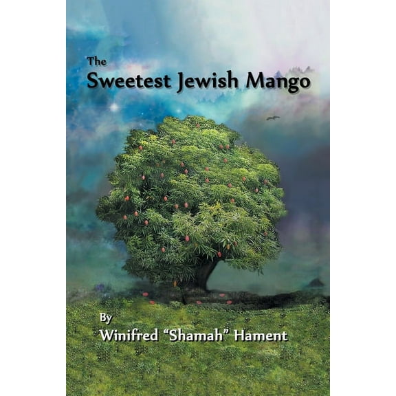 The Sweetest Jewish Mango (Paperback)