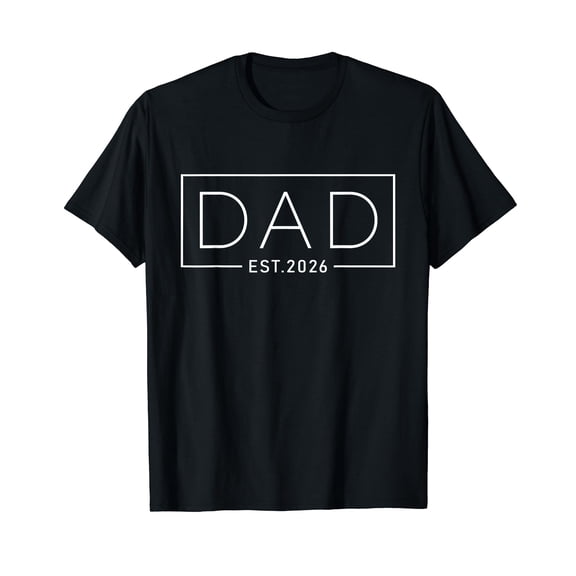 Dad Est. 2026 Expect Baby 2026, Father 2026 New Dad 2026 T-Shirt