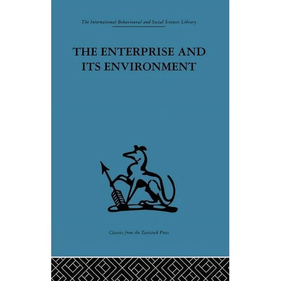 The Enterprise and its Environment: A system theory of management organization, (Paperback)