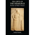 thumbnail image 1 of Dix Cadeaux du Demiurge : Proclus sur le Timée de Plato, 1 of 1
