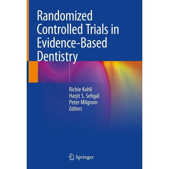 Randomized Controlled Trials in Evidence-Based Dentistry, (Hardcover)