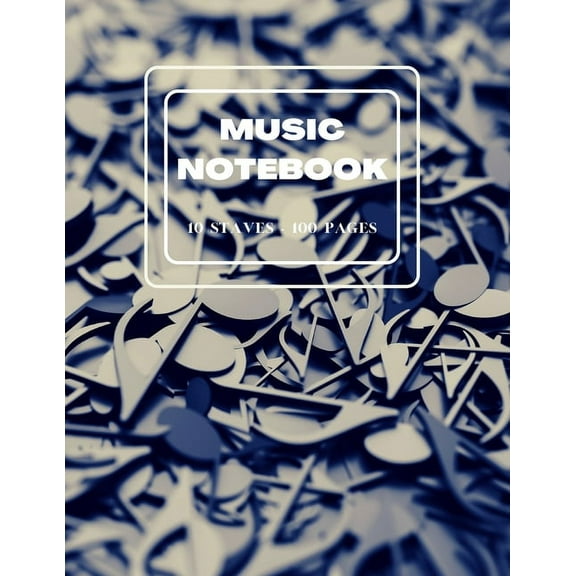 Blank Sheet Music Notebook: GREAT MUSIC NOTEBOOK Composition Book Notebook for Musicians Cool Cover... Large 10 Staves p, (Paperback)