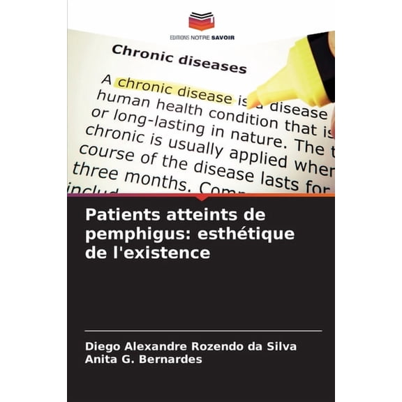 Patients atteints de pemphigus: esthétique de l'existence, (Paperback)