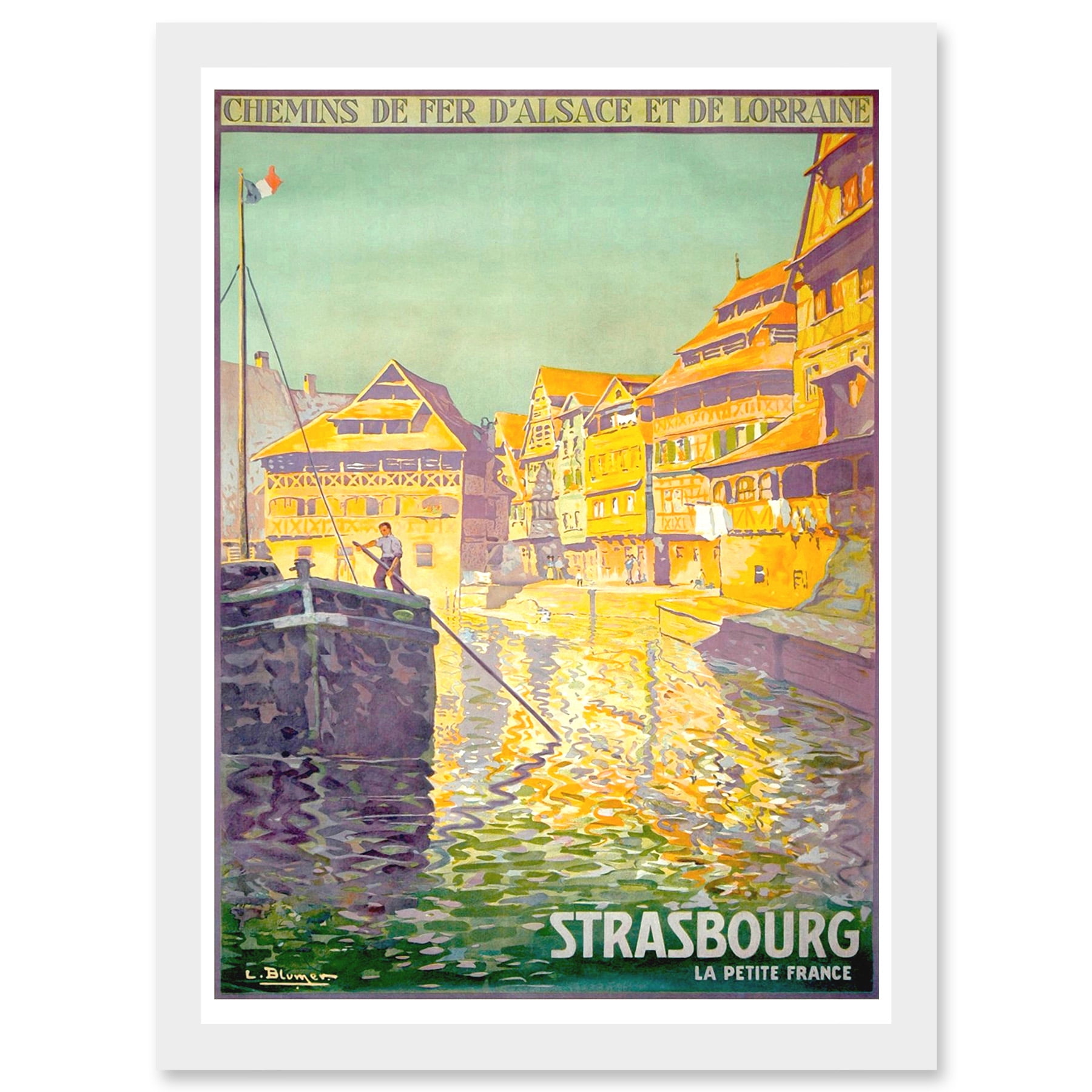 Vintage Travel Advert Strasbourg France Blumer Railway Alsace Chemins Fer Lorraine Artwork Framed Wall Art Print A4