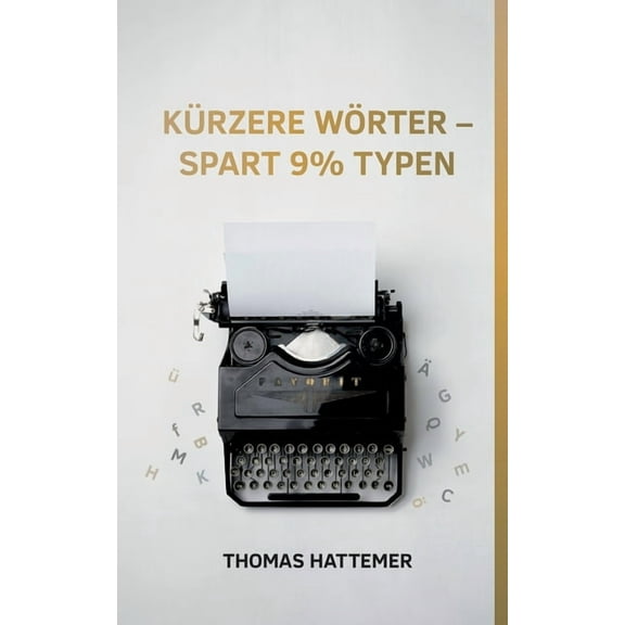 KÃ¼rzere WÃ¶rter - spart 9% Typen, (Paperback)