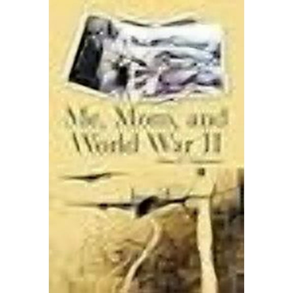 Me, Mom, and World War II
