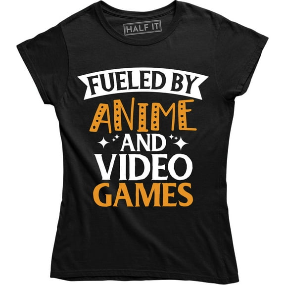 Fueled By Anime And Video Games Funny Pro Nerd Gaming Gift T-Shirt
