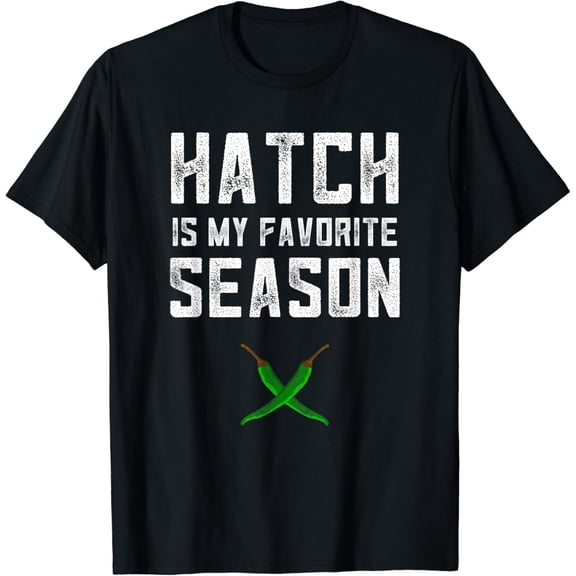 T-shirt Hatch Chili Lovers Gift New Mexico Pride Green Pepper Gifts T-Shirt mens t shirt,black,women,funny,misfits,men,journey
