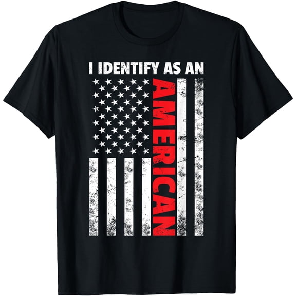 I Identify As An American T-Shirt
