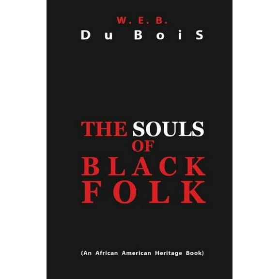 The Souls of Black Folk, (Paperback)