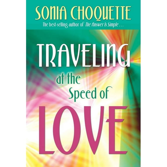 Traveling at the Speed of Love, (Paperback)