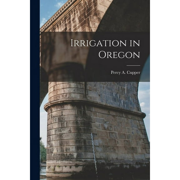 Irrigation in Oregon (Paperback)