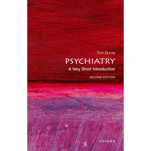 Very Short Introductions Psychiatry: A Very Short Introduction, (Paperback)