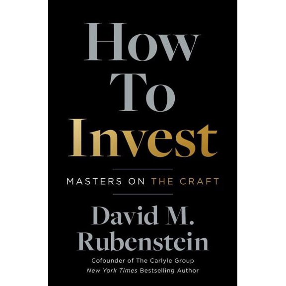 How to Invest : Masters on the Craft