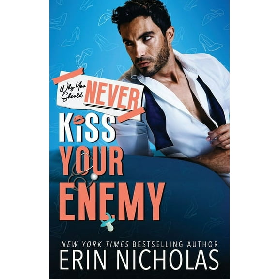 Why You Should Never Kiss Your Enemy, (Paperback)
