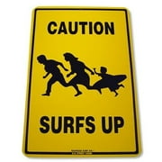 Caution Surfs Up Decorative Aluminum Sign 12 Inch x 18 inch