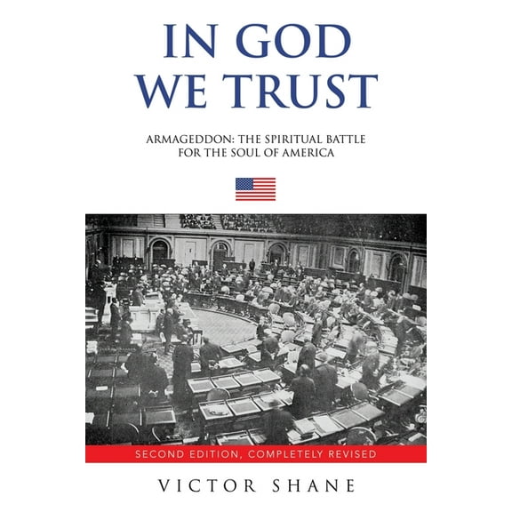 In God We Trust: Armageddon: The Spiritual Battle for the Soul of America, (Paperback)
