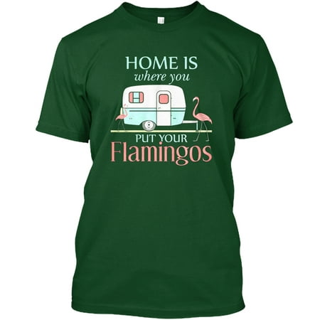 Home is where you put your Flamingos Hanes Tagless Tee T-Shirt