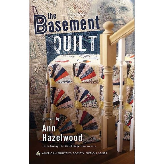 Pre-Owned The Basement Quilt: Colebridge Community Series Book 1 of 7 (Paperback) 1604600454 9781604600452