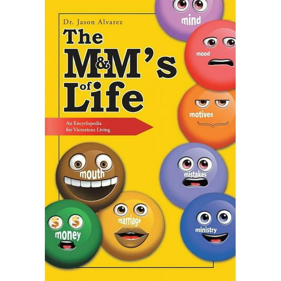 The M&M's of Life: An Encyclopedia for Victorious Living, (Hardcover)