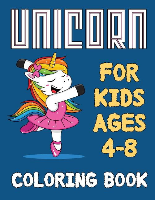 Download Unicorn Coloring Book for Kids Ages 4-8 : Unicorn Coloring Activity Book: An Unicorn Coloring ...