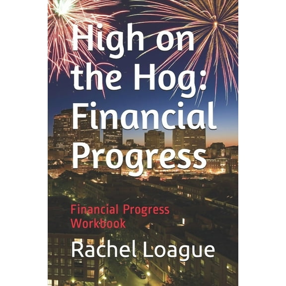High on the Hog : Financial Progress (Paperback)