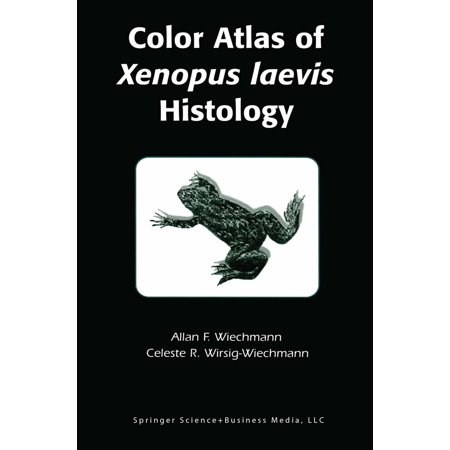 Color Atlas Of Xenopus Laevis Histology Ebook - 
