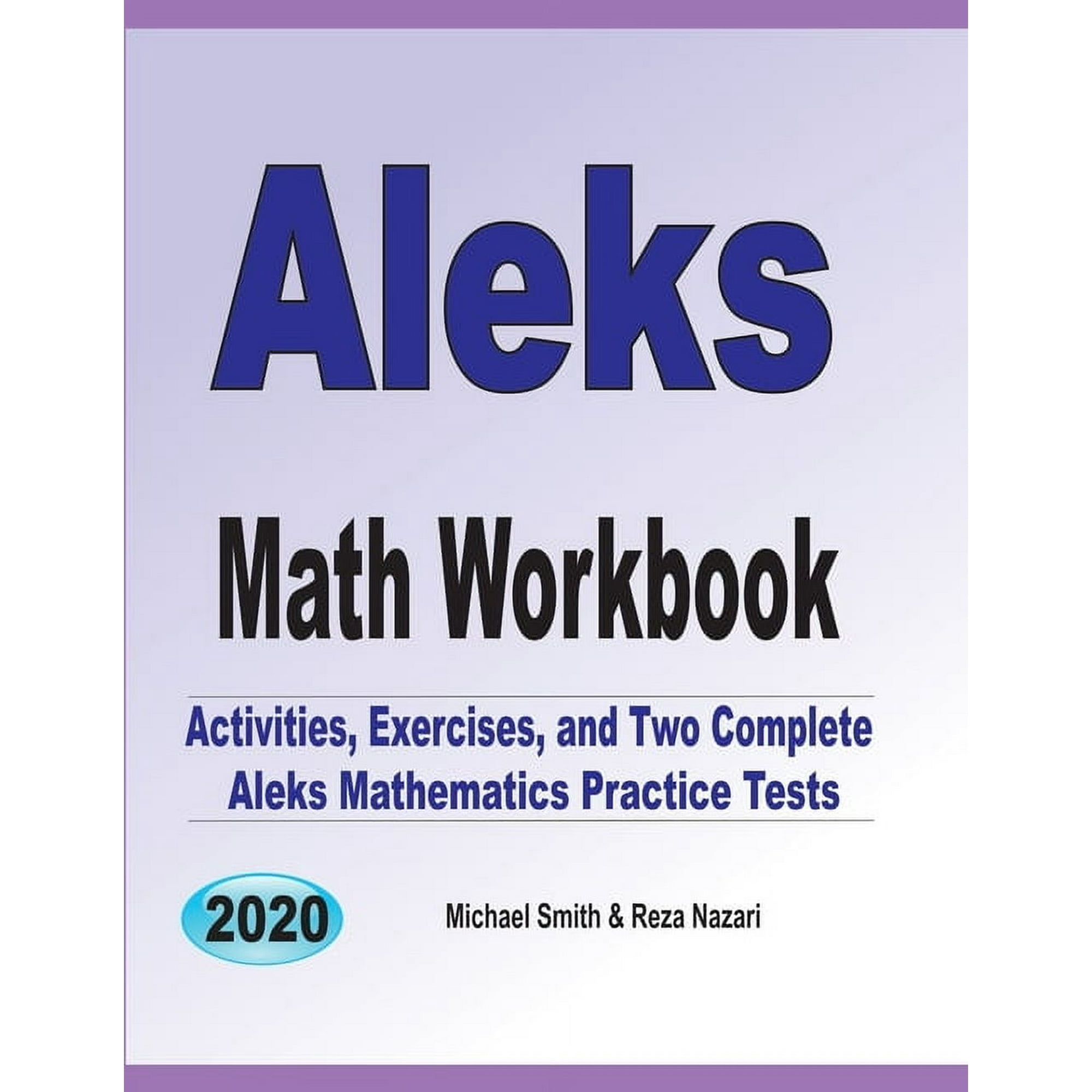 ALEKS Math Workbook: Exercises, Activities, and Two Full-Length ALEKS Math Practice Tests, (Paperback)