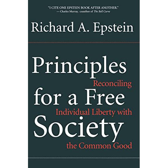 Pre-Owned Principles For A Free Society: Reconciling Individual Liberty With The Common Good, 9780738208299, 0738208299, Paperback,