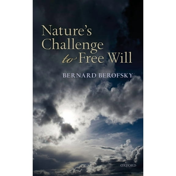 Nature's Challenge to Free Will, (Hardcover)