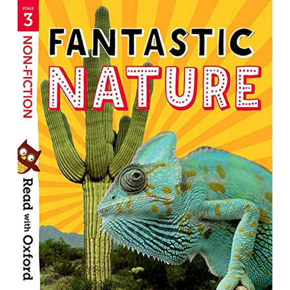 Read With Oxford: Stage 3: Non-Fiction: Fantastic Nature