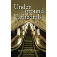 thumbnail image 1 of Pre-Owned Underground Cathedrals (Paperback) 1856076954 9781856076951, 1 of 1