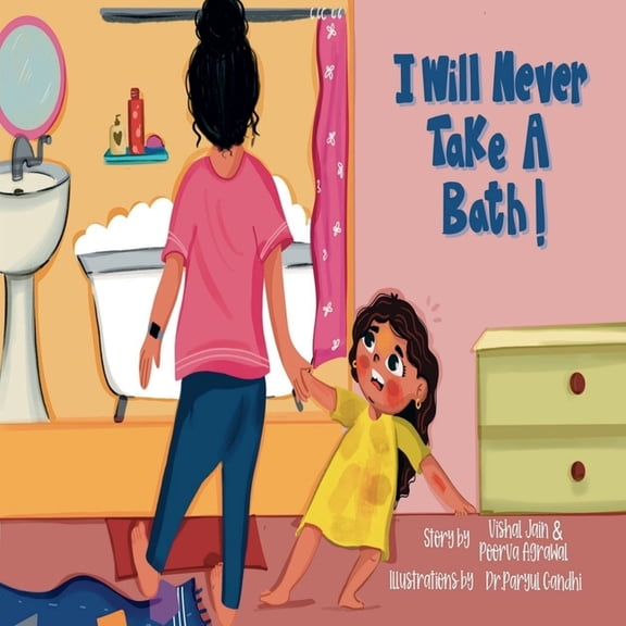 I will never take a bath ! (Paperback)