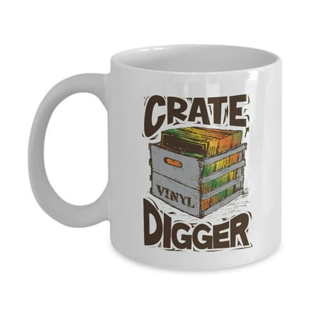 - Crate Digger Graphic Vinyl Crate Art Coffee & Tea Gift Mug, Cup Décor, Stuff, Accessories, Crate Digging Gifts For A Disc Jockey Or DJ, Vintage Hip Hop Music Lover Or Hiphop Record Lovers Men & Women