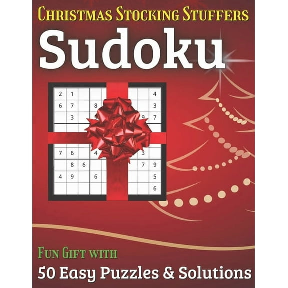 Christmas Stocking Stuffers Sudoku Fun Gift with 50 Easy Puzzles & Solutions: A great holiday surprise for men, women and teens and this puzzle book is 8.5x11in with 65 pages, (Paperback)