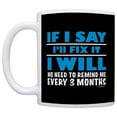 thumbnail image 2 of ThisWear Retiree Gifts If Say Fix It No Need Remind Me Every 3 Months 11 ounce 2 Pack Coffee Mugs Black, 2 of 4