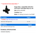 thumbnail image 2 of Purge Valve - Compatible with 2012 - 2019 Ford F-350 Super Duty 6.2L V8 2013 2014 2015 2016 2017 2018, 2 of 2