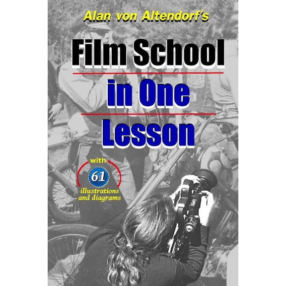 Film School In One Lesson (Paperback)