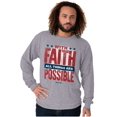 thumbnail image 3 of With Faith All is Possible Christian Long Sleeve TShirt Men Women Brisco Brands M, 3 of 6