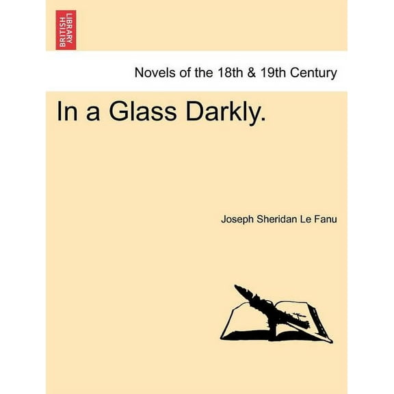 In a Glass Darkly. Vol. III Paperback