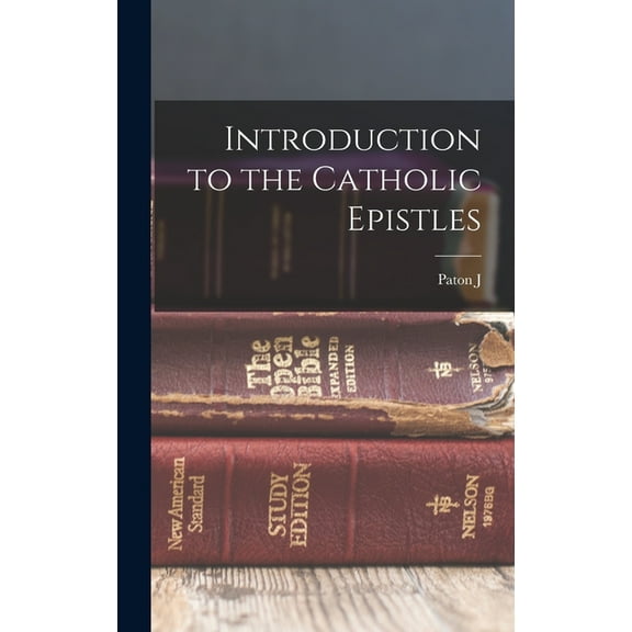 Introduction to the Catholic Epistles (Hardcover)