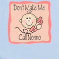 thumbnail image 2 of CafePress - Don't Make Me Call Nonno Girl Baby/Toddler Bodysui - Baby Light Bodysuit, Size Newborn - 24 Months, 2 of 4