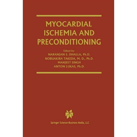 Progress in Experimental Cardiology Myocardial Ischemia and Preconditioning, Book 6, (Paperback)