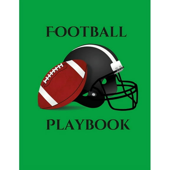 Football Playbook: 100 Page Football Coach Notebook with Field Diagrams to Creating Drills, Draw Up Plays, and Scouting!, (Paperback)