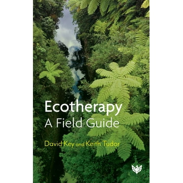 Ecotherapy: A Field Guide, (Paperback)
